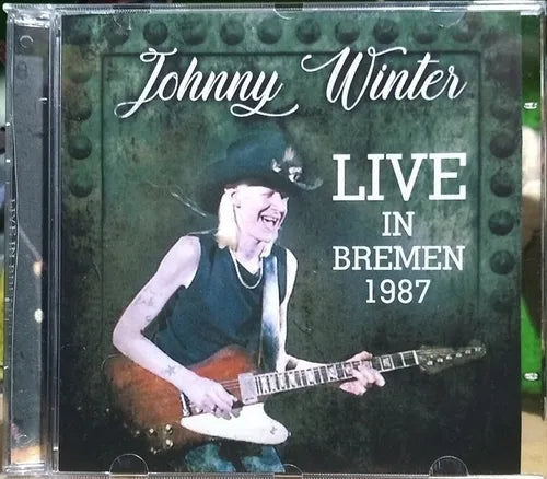 Johnny Winter - Live In Bremen 1987 CD