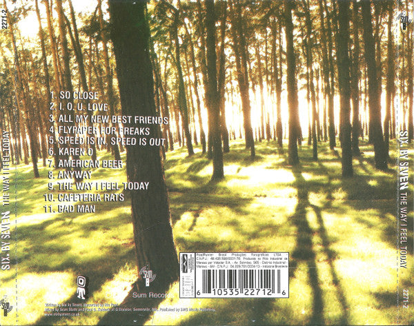 Six By Seven - The Way I Feel Today - CD