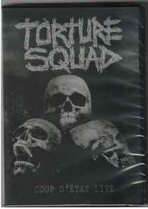 Torture Squad - Coup D'État Live - DVD