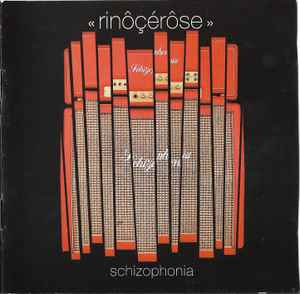 Rinôçérôse - Schizophonia - CD