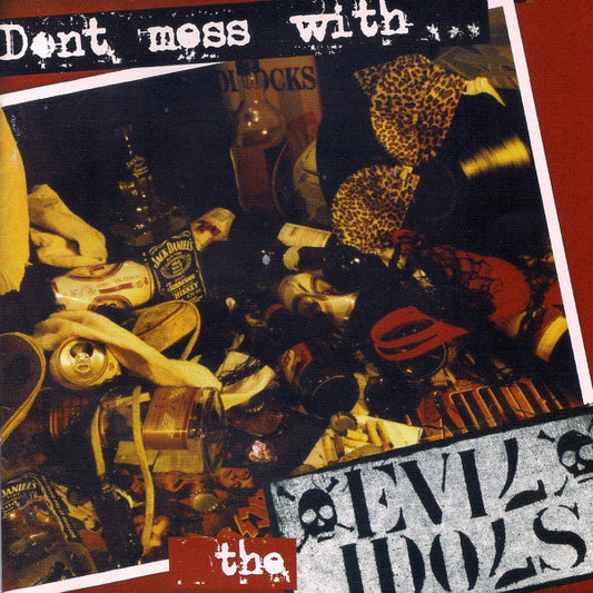 Evil Idols - Don't Mess With... - CD
