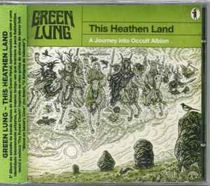 Green Lung - This Heathen Land - CD