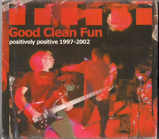 Good Clean Fun - Positively Positive 1997-2002 - CD