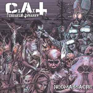 CRUSH ALL TYRANNY - Neomassacre - CD