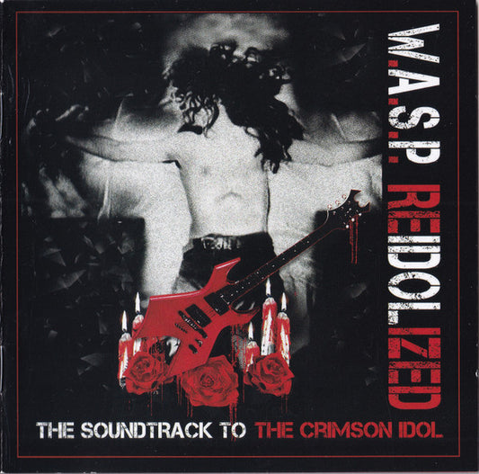 W.A.S.P. - Reidolized (The Soundtrack To The Crimson Idol) - 2xCD