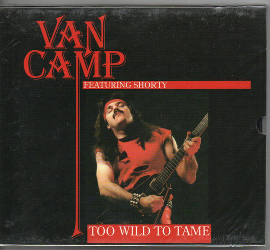 Van Camp featuring Paul 'Shorty' Van Camp - Too Wild To Tame - CD