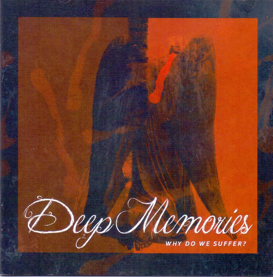Deep Memories - Why Do We Suffer? - CD