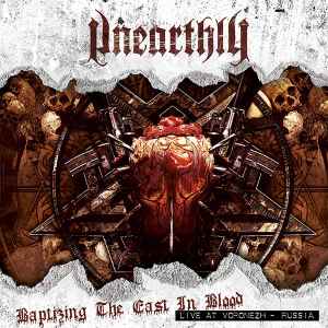 Unearthly - Baptizing The East In Blood - CD