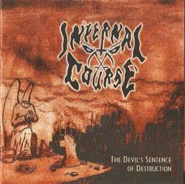 Infernal Course - The Devil's Sentence Of Destruction - CD