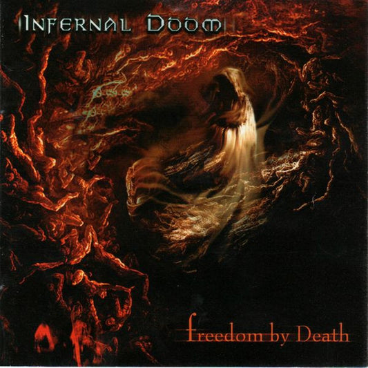 Infernal Doom - Freedom By Death - CD