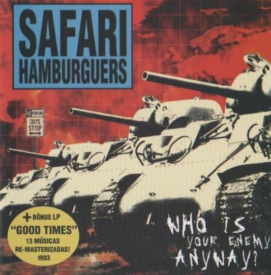 Safari Hamburguers - Who's Your Enemy Anyway? - CD