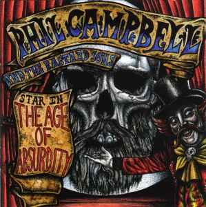 Phil Campbell & The Bastard Sons - The Age Of Absurdity - CD