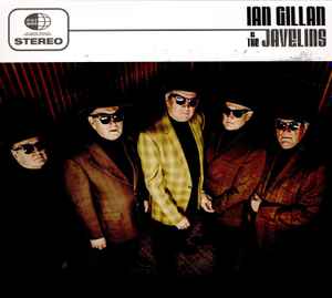 Ian Gillan & The Javelins - Ian Gillan & The Javelins - CD