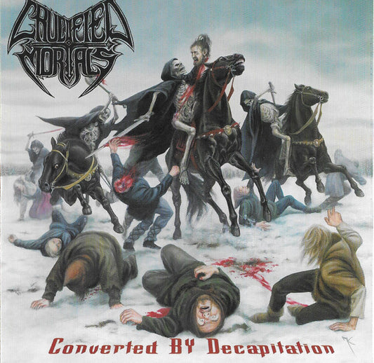 Crucified Mortals - Converted By Decapitation - CD