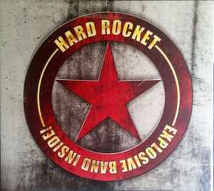Hard Rocket - Explosive Band Inside! - CD