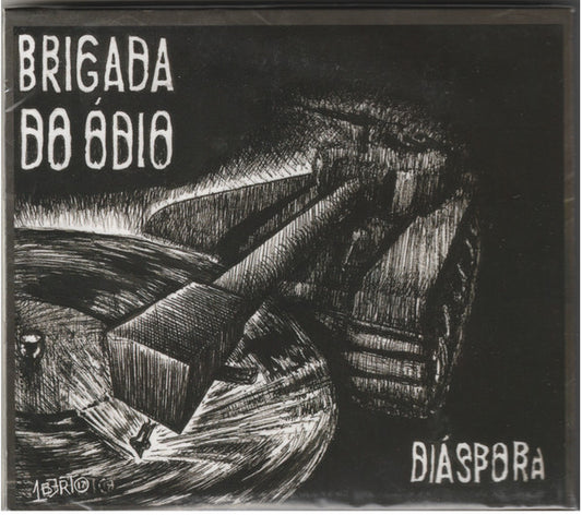 Brigada Do Ódio - Diáspora - CD