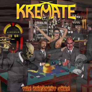 Kremate - The Greatest Joke - CD