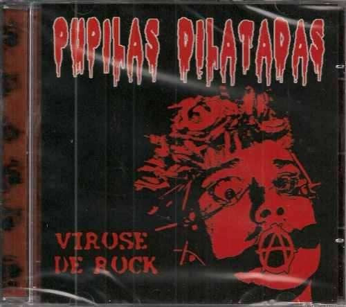 Pupilas Dilatadas - Virose De Rock - CD