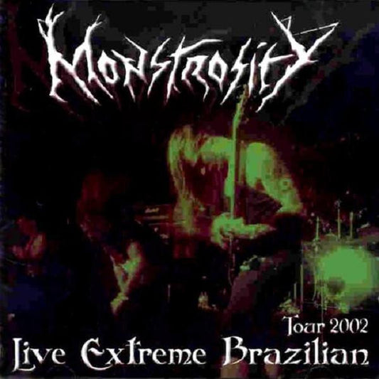 Monstrosity - Live Extreme Brazilian Tour 2002 - CD