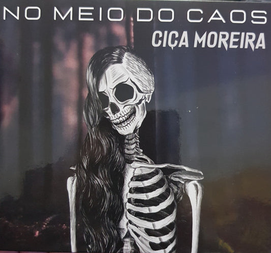 Ciça Moreira - No Meio Do Caos - CD