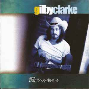 Gilby Clarke - Swag - CD