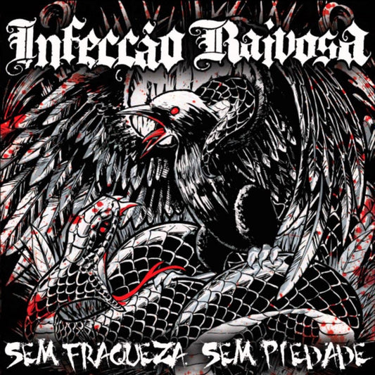 Infecção Raivosa - Sem Fraqueza, Sem Piedade - CD