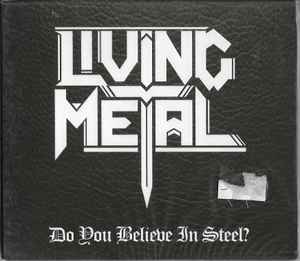 Living Metal - Do You Believe In Steel? - CD