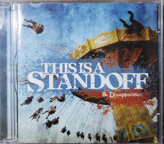 This Is A Standoff - Be Disappointed - CD