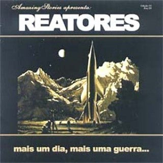 Reatores - Mais Um Dia, Mais Uma Guerra... - CD
