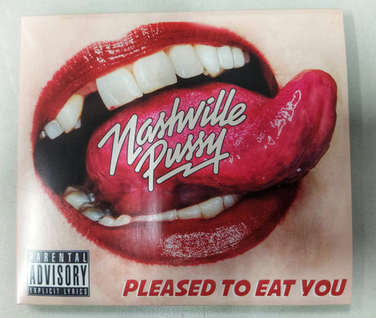 Nashville Pussy - Pleased To Eat You - CD