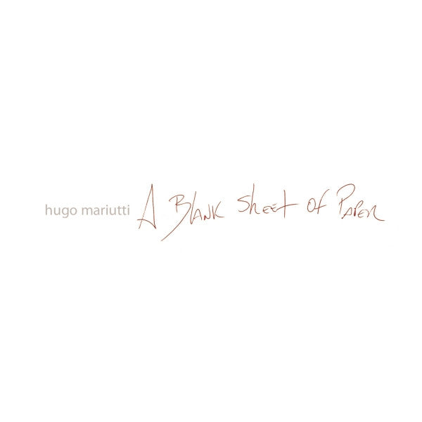 Hugo Mariutti - A Blank Sheet Of Paper - CD