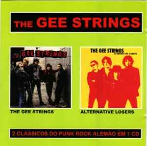 The Gee Strings - The Gee Strings / Alternative Losers - CD