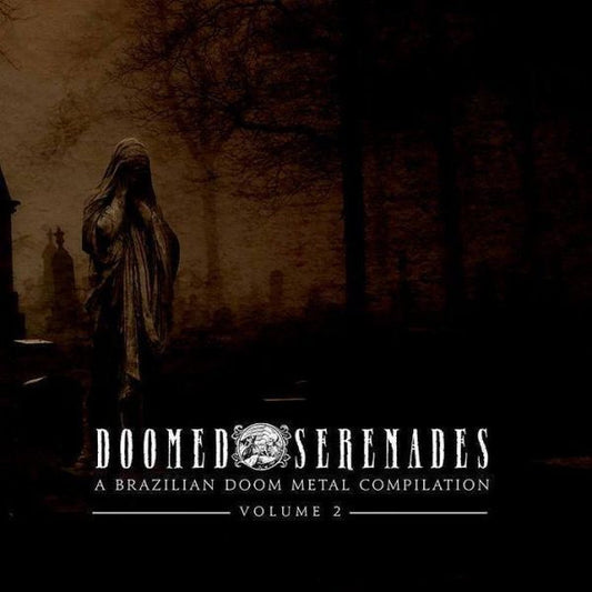 Various - Doomed Serenades - A Brazilian Doom Metal Compilation Vol. 2 - CD
