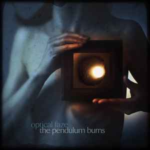 Optical Faze - The Pendulum Burns - CD