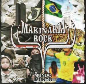 Makinária Rock - Mundo Imundo - CD