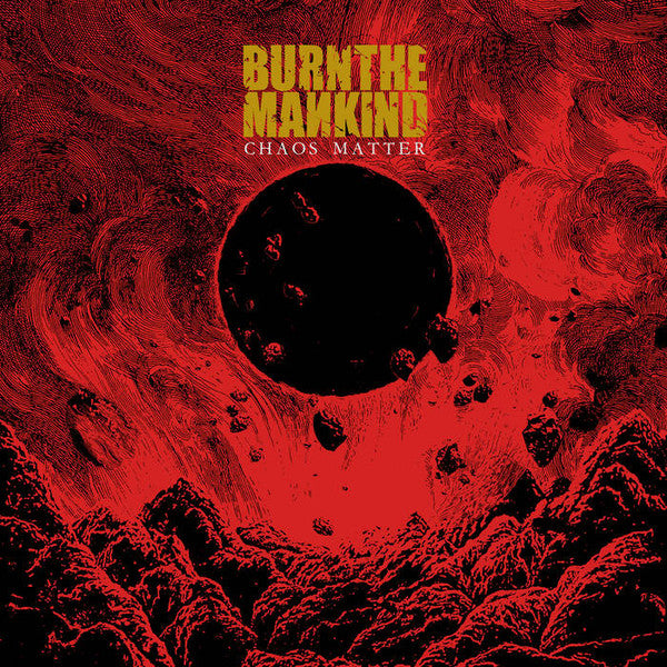 Burn The Mankind - Chaos Matter - CD