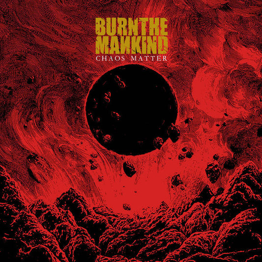 Burn The Mankind - Chaos Matter - CD