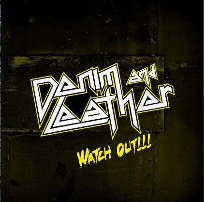 Denim And Leather - Watch Out!!! - CD