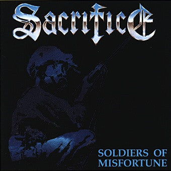 Sacrifice - Soldiers Of Misfortune - 2xCD