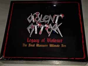 Violent Attack - Legacy Of Violence - The Final Massacre Ultimate Box - CD + 2xCD
