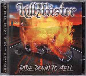 Kill Mister - Ride Down To Hell - CD