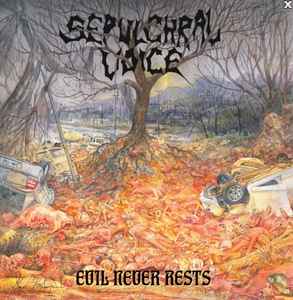 Sepulchral Voice - Evil Never Rests - CD
