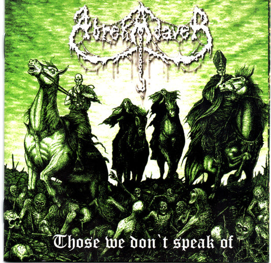 Abrekadaver – Those We Don't Speak Of CD