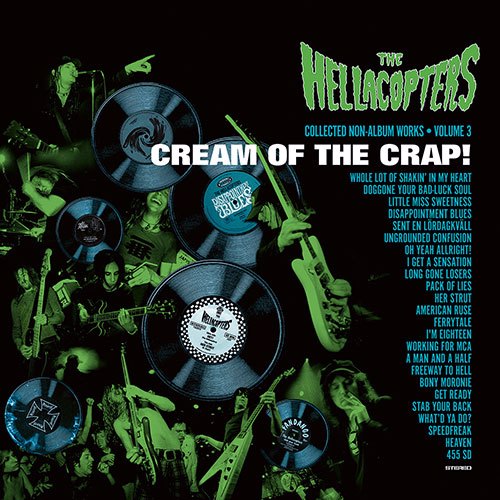 The Hellacopters – Cream Of The Crap! Collected Non-Album Works • Volume 3 CD
