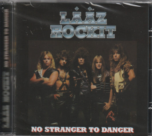 Laaz Rockit - No Stranger To Danger CD