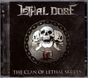 Lethal Dose  - The Clan Of Skulls - CD