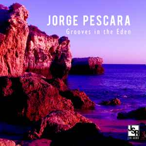 Jorge Pescara - Grooves In The Eden - CD