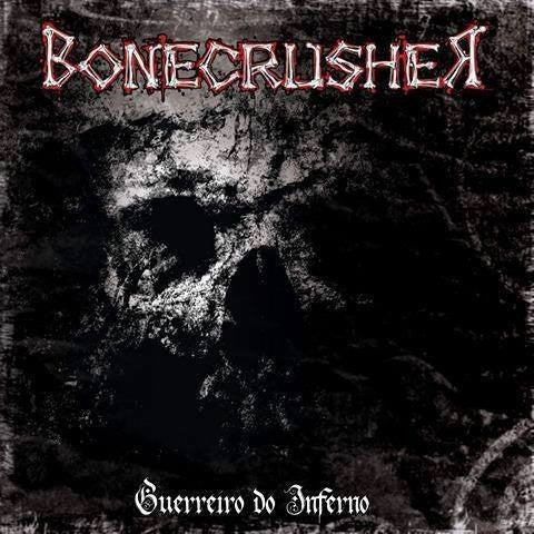 Bonecrusher  - Guerreiro Do Inferno - CD