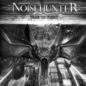 Noisehunter - Time To Fight - CD