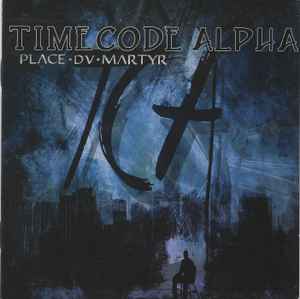 Timecode Alpha - Place Du Martyr - CD
